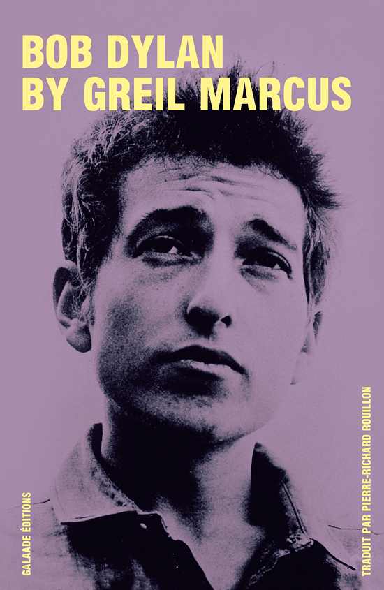 Greil Marcus - Bob Dylan