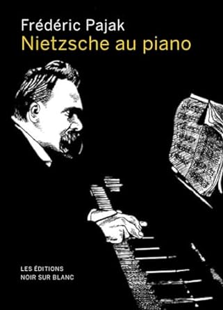 Nietzsche au piano